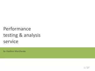 Performance testing &amp; analysis service