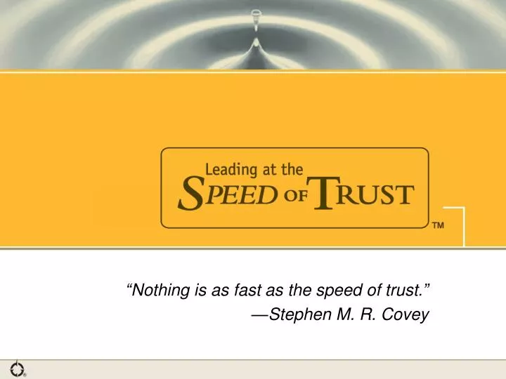 nothing is as fast as the speed of trust stephen m r covey