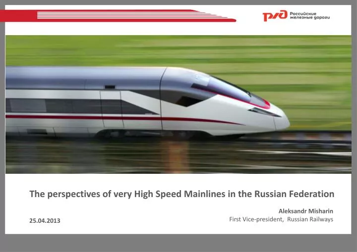 the perspectives of very high speed mainlines in the russian federation
