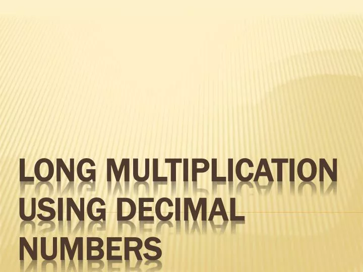 long multiplication using decimal numbers