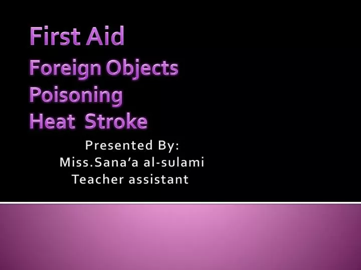 presented by miss sana a al sulami teacher assistant