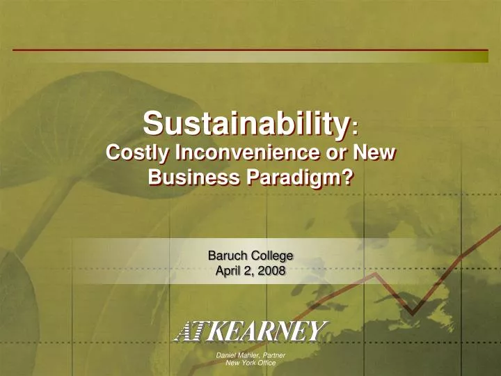 sustainability costly inconvenience or new business paradigm