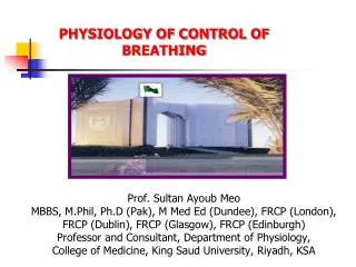 PHYSIOLOGY OF CONTROL OF BREATHING