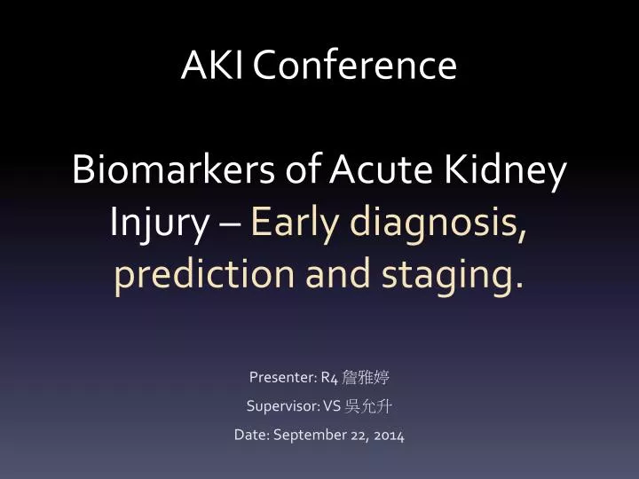 aki conference biomarkers of acute kidney injury early diagnosis prediction and staging