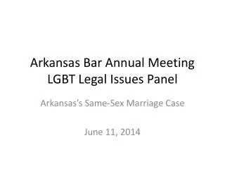 Arkansas Bar Annual Meeting LGBT Legal Issues Panel