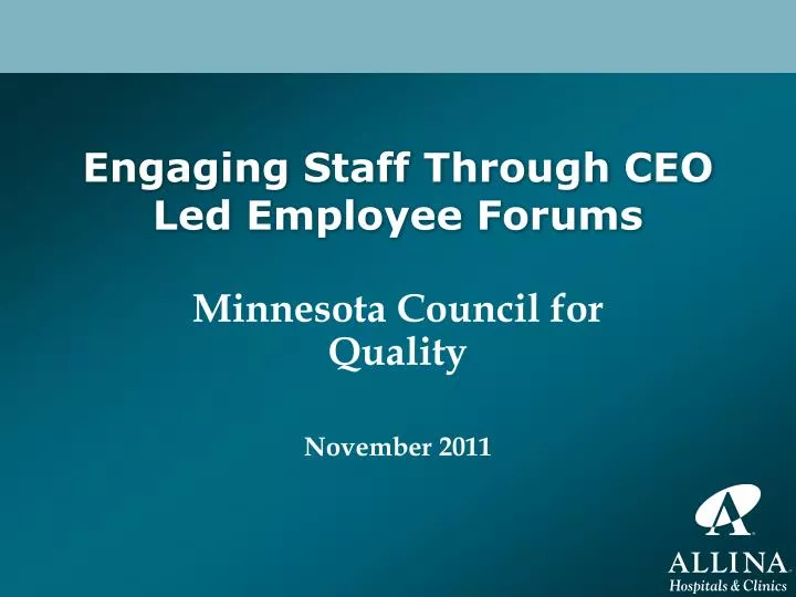 engaging staff through ceo led employee forums