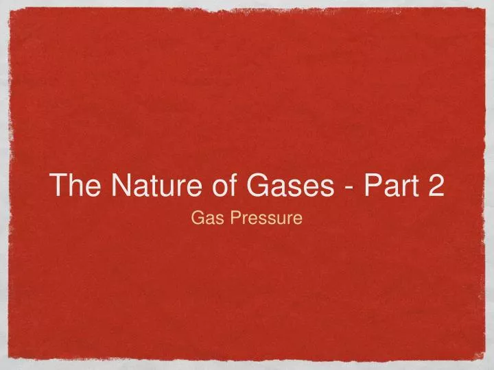 the nature of gases part 2