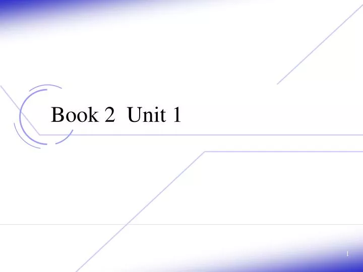 book 2 unit 1