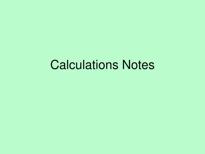 calculations notes