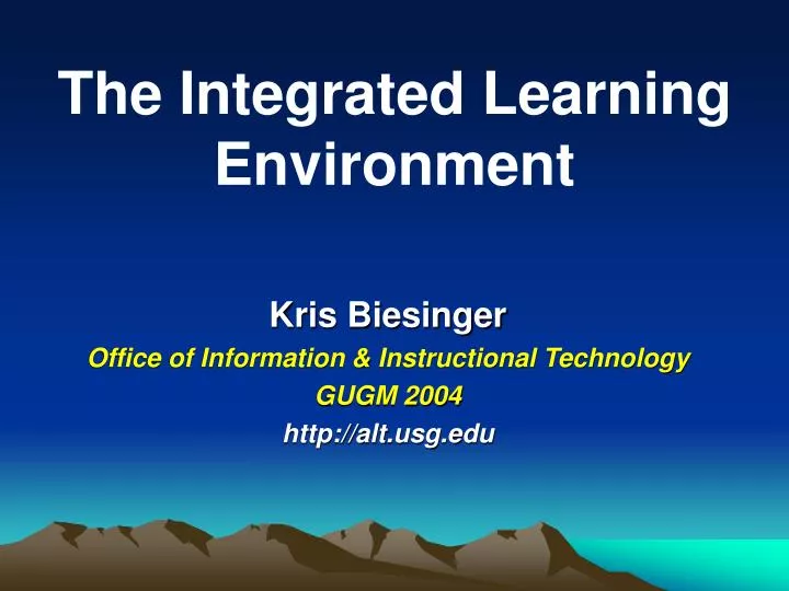 kris biesinger office of information instructional technology gugm 2004 http alt usg edu
