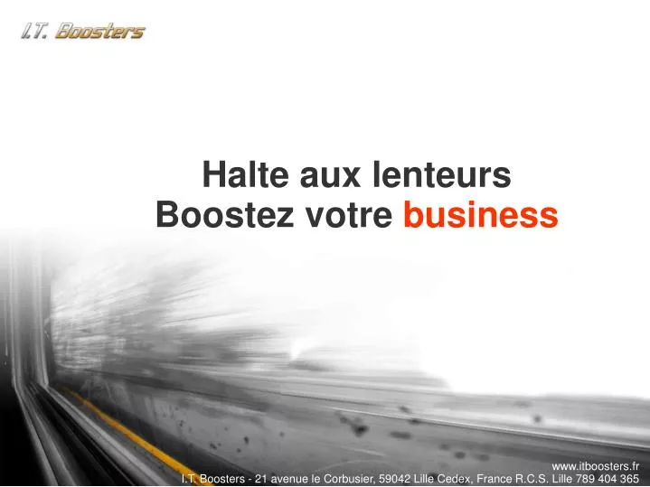 halte aux lenteurs boostez votre business