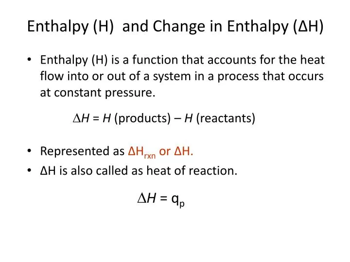 enthalpy h and change in enthalpy h