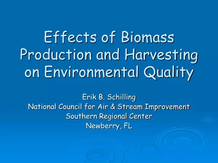effects of biomass production and harvesting on environmental quality
