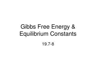 Gibbs Free Energy &amp; Equilibrium Constants