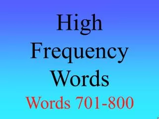 high frequency words words 701 800