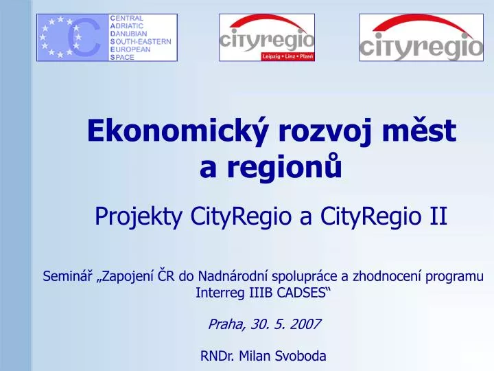 ekonomick rozvoj m st a region projekty cityregio a cityregio ii