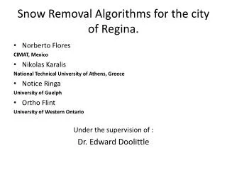 Snow Removal Algorithms for the city of Regina.