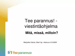 tee parannus viestint ohjelma