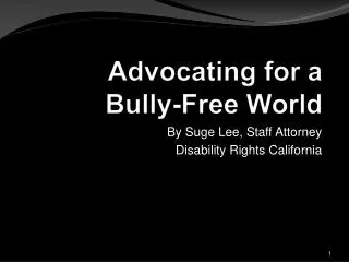 Advocating for a Bully-Free World