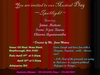 You are invited to our Musical Play ~ Spotlight~