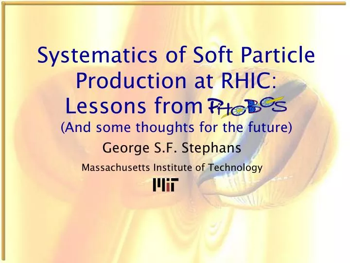 systematics of soft particle production at rhic