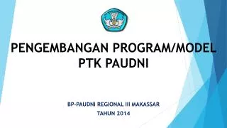 pengembangan program model ptk paudni