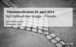 tilbudskonferanse 23 april 2014