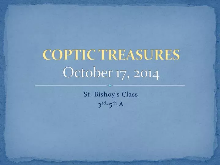 coptic treasures october 17 2014