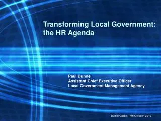 Paul Dunne Assistant Chief Executive Officer Local Government Management Agency
