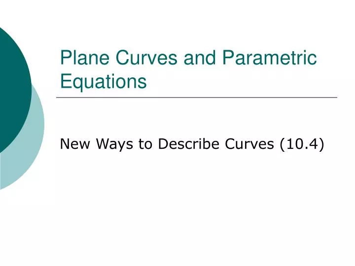 plane curves and parametric equations
