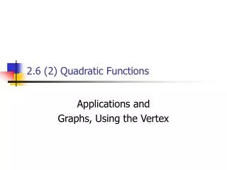 2.6 (2) Quadratic Functions