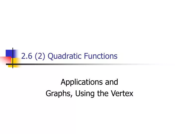 2 6 2 quadratic functions