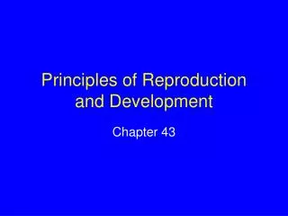 Principles of Reproduction and Development