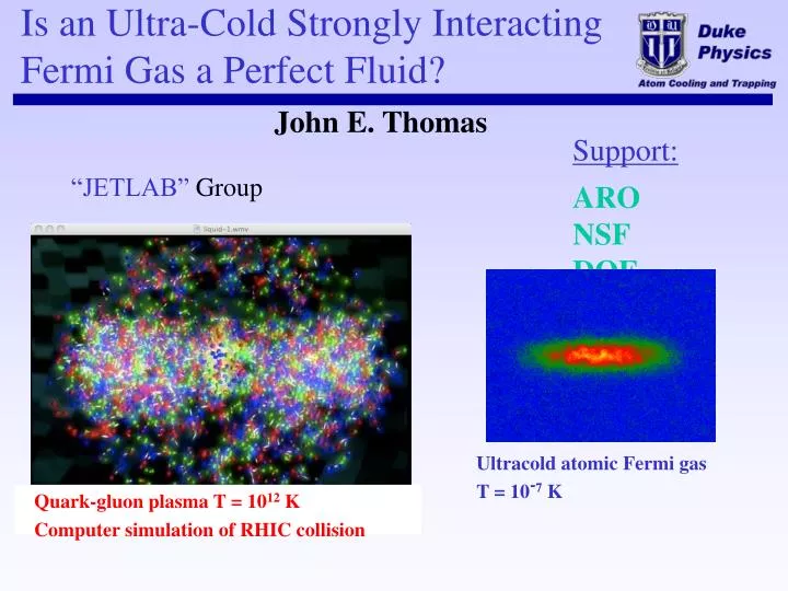 is an ultra cold strongly interacting fermi gas a perfect fluid
