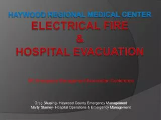HAYwood REGIONAL MEDICAL CENTER Electrical Fire &amp; Hospital Evacuation