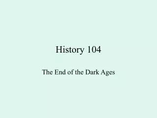 History 104