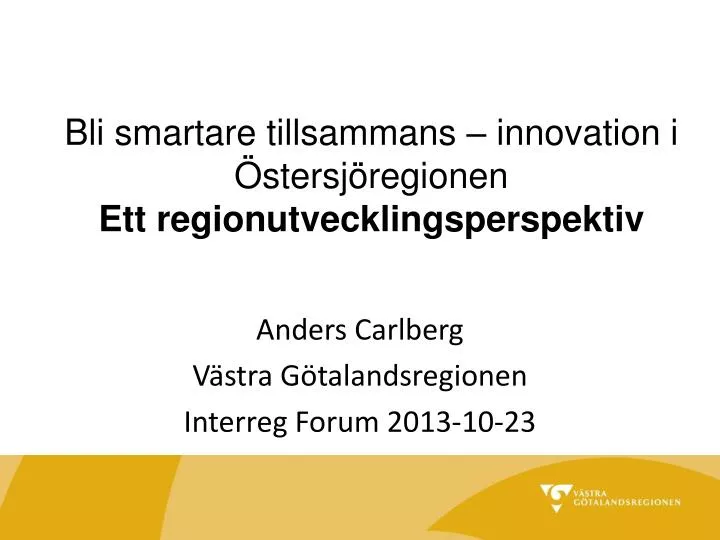 bli smartare tillsammans innovation i stersj regionen ett regionutvecklingsperspektiv