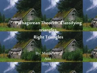 Pythagorean Theorem, Classifying triangles, Right Triangles