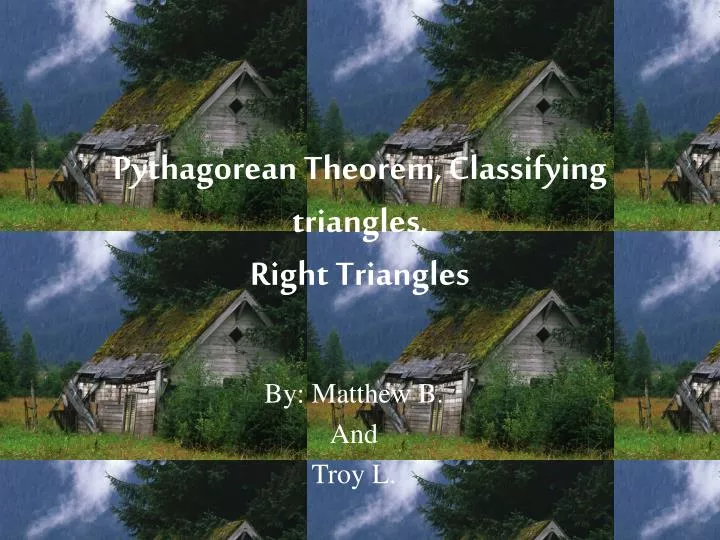 pythagorean theorem classifying triangles right triangles