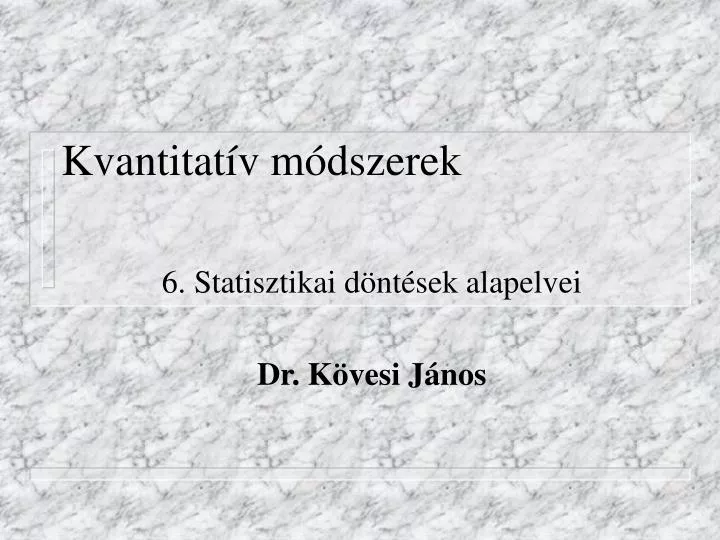 kvantitat v m dszerek