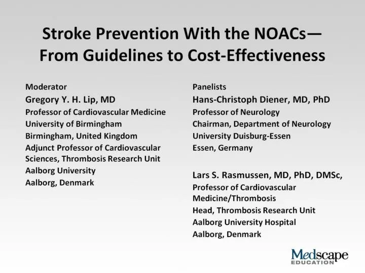 stroke prevention with the noacs from guidelines to cost effectiveness