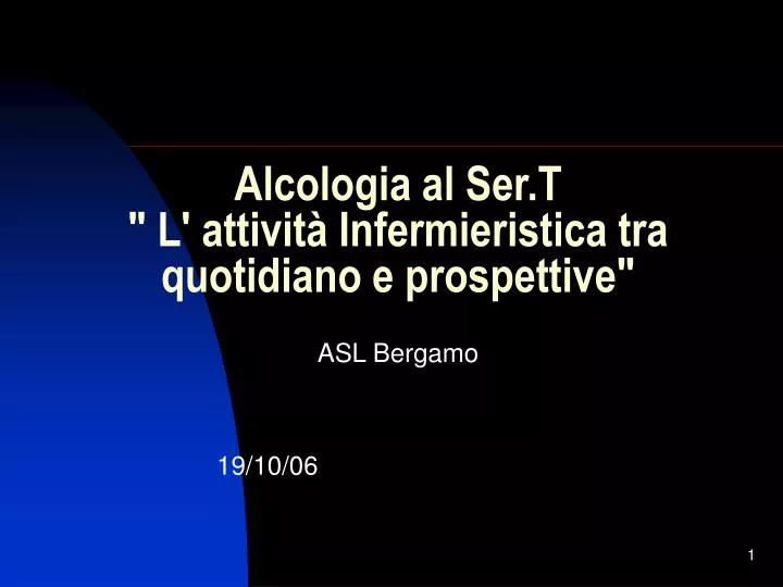 alcologia al ser t l attivit infermieristica tra quotidiano e prospettive