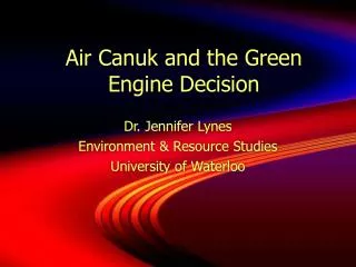 Air Canuk and the Green Engine Decision