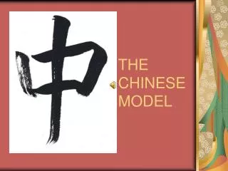 THE CHINESE MODEL
