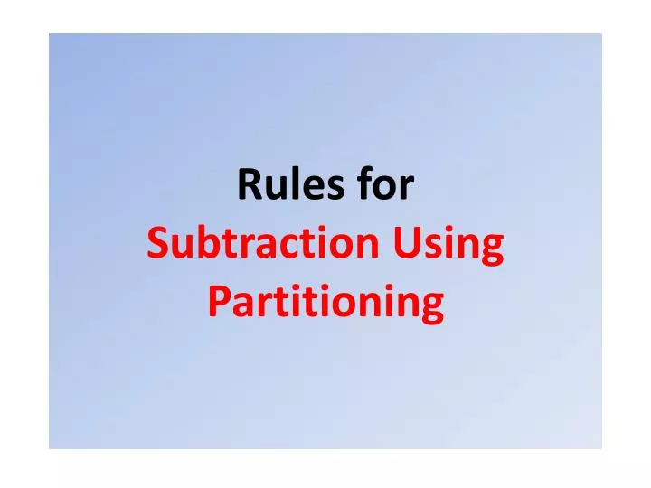 rules for subtraction using partitioning