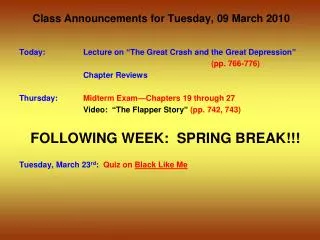 Class Announcements for Tuesday , 09 March 2010