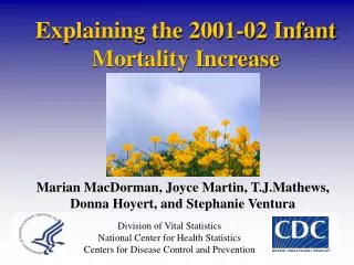 Explaining the 2001-02 Infant Mortality Increase
