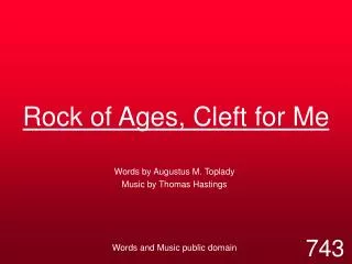 Rock of Ages, Cleft for Me