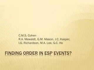 Finding Order in ESP Events?