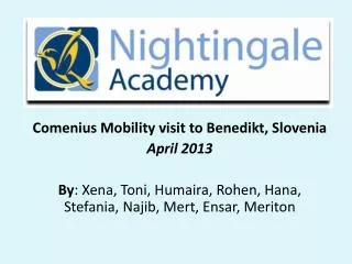 Comenius Mobility visit to Benedikt , Slovenia April 2013